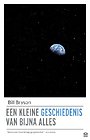 Een kleine geschiedenis van bijna alles Een kleine geschiedenis van bijna alles