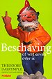 Beschaving, of wat ervan over is Beschaving, of wat ervan over is