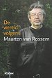 De wereld volgens Maarten van Rossem De wereld volgens Maarten van Rossem