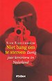 Niet bang om te sterven
