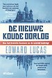 De nieuwe Koude Oorlog De nieuwe Koude Oorlog