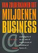 Van zolderkamer tot miljoenenbusiness