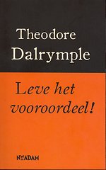 Leve het vooroordeel!