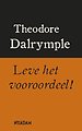 Leve het vooroordeel!