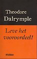 Leve het vooroordeel! Leve het vooroordeel!