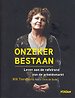 Onzeker bestaan Onzeker bestaan