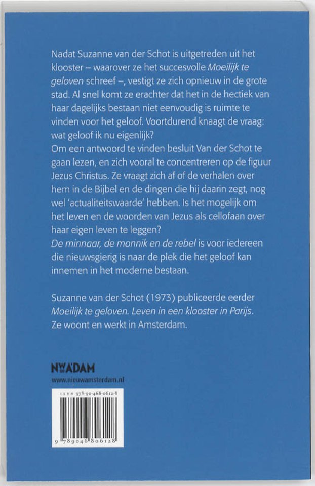 De minnaar, de monnik en de rebel