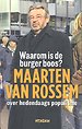 Waarom is de burger boos? Waarom is de burger boos?