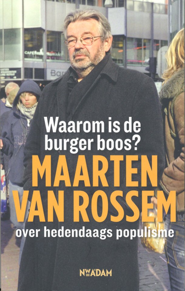 Waarom is de burger boos? Waarom is de burger boos?