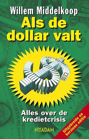 Als de dollar valt (uitgebreide en herziene editie)
