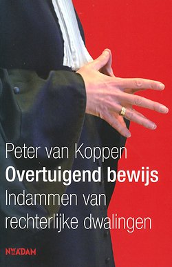 Overtuigend bewijs door Peter van Koppen - Managementboek.nl