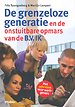 De grenzeloze generatie en de onstuitbare opmars van de B.V. IK