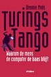 Turing s tango