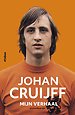Johan Cruijff – Mijn verhaal Johan Cruijff – Mijn verhaal