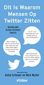 Dit Is Waarom Mensen Op Twitter Zitten