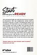 Start before you're ready Start before you're ready