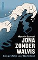 Jona zonder walvis Jona zonder walvis