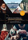 Het verhaal van Nederland - Oranje Nassau Het verhaal van Nederland - Oranje Nassau