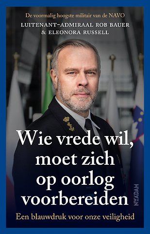 Wie vrede wil, moet zich op oorlog voorbereiden