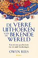 De verre uithoeken van de bekende wereld