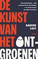 De kunst van het ontgroenen De kunst van het ontgroenen