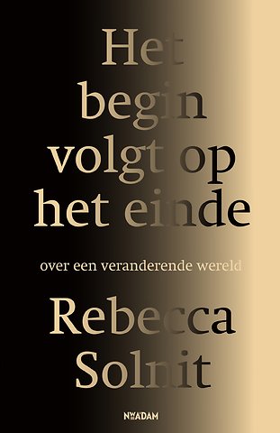 Het begin volgt op het einde