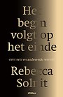 Het begin volgt op het einde