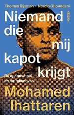 Niemand die mij kapot krijgt