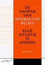 De aanpak van interactief beleid De aanpak van interactief beleid