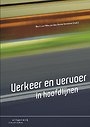 Verkeer en vervoer in hoofdlijnen Verkeer en vervoer in hoofdlijnen
