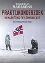 Praktijkonderzoek in marketing en communicatie Praktijkonderzoek in marketing en communicatie