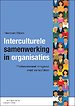 Interculturele samenwerking in organisaties Interculturele samenwerking in organisaties