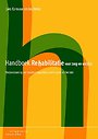 Handboek rehabilitatie voor zorg en welzijn Handboek rehabilitatie voor zorg en welzijn