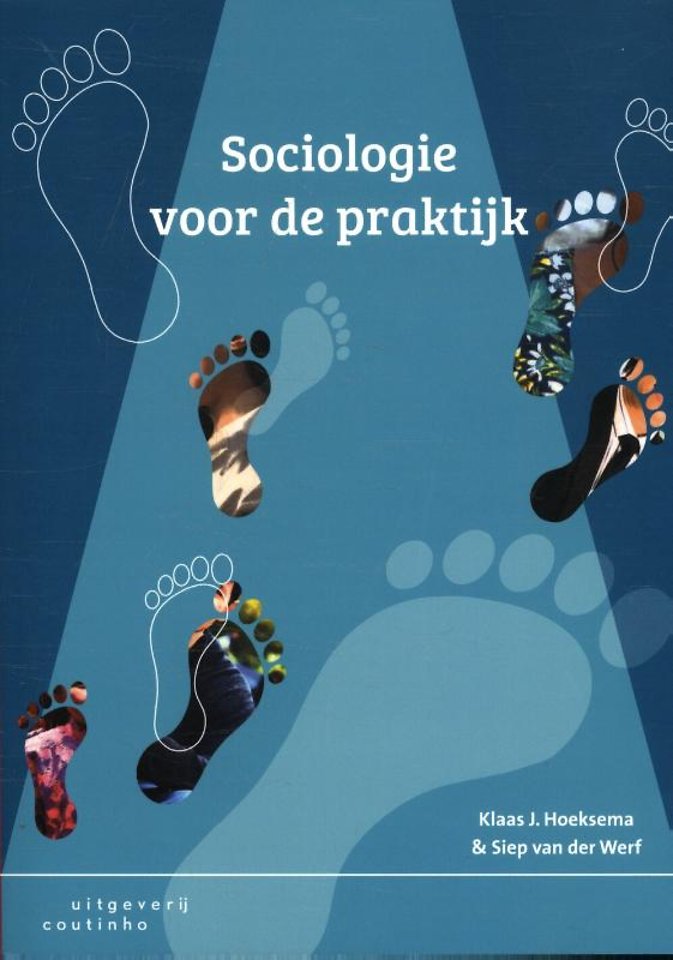Sociologie voor de praktijk Sociologie voor de praktijk