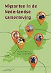 Migranten in de Nederlandse samenleving Migranten in de Nederlandse samenleving