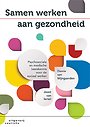 Samen werken aan gezondheid Samen werken aan gezondheid