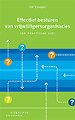 Effectief besturen van vrijwilligersorganisaties Effectief besturen van vrijwilligersorganisaties