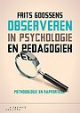 Observeren in psychologie en pedagogiek Observeren in psychologie en pedagogiek