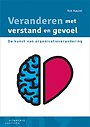 Veranderen met verstand en gevoel Veranderen met verstand en gevoel