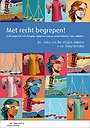 Met recht begrepen! Met recht begrepen!