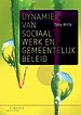 Dynamiek van sociaal werk en gemeentelijk beleid