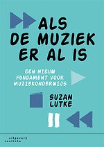 Als de muziek er al is