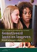 Gemotiveerd leren en lesgeven Gemotiveerd leren en lesgeven