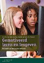 Gemotiveerd leren en lesgeven Gemotiveerd leren en lesgeven