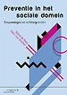 Preventie in het sociale domein Preventie in het sociale domein