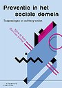 Preventie in het sociale domein Preventie in het sociale domein