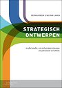 Strategisch ontwerpen Strategisch ontwerpen