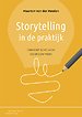 Storytelling in de praktijk Storytelling in de praktijk