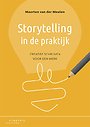 Storytelling in de praktijk Storytelling in de praktijk