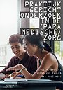 Praktijkgericht onderzoek in de (paramedische) zorg Praktijkgericht onderzoek in de (paramedische) zorg